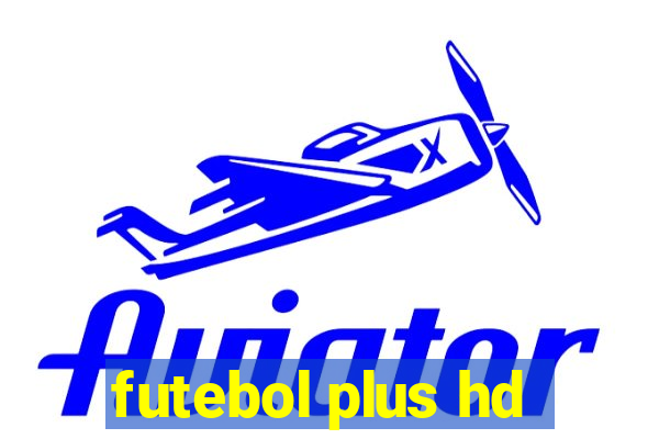 futebol plus hd