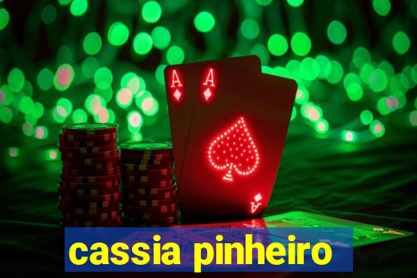 cassia pinheiro