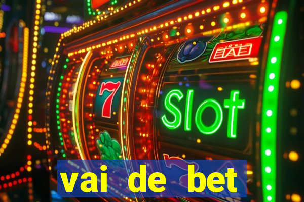 vai de bet download apk