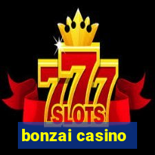 bonzai casino