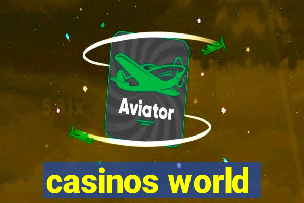 casinos world