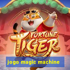 jogo magic machine