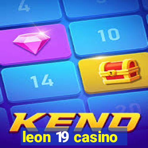 leon 19 casino