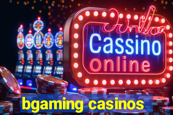 bgaming casinos