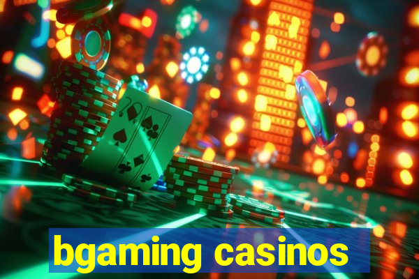 bgaming casinos