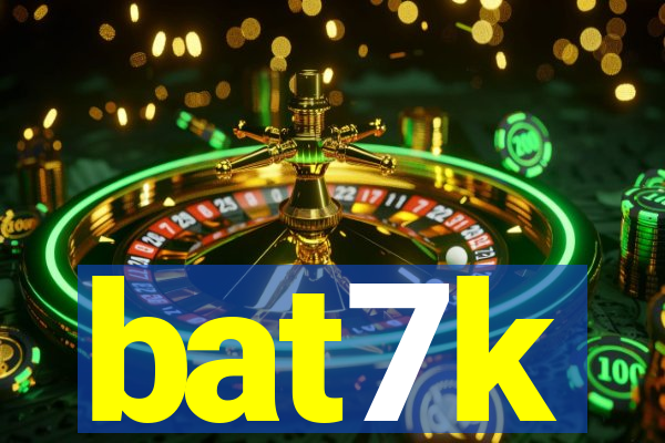 bat7k