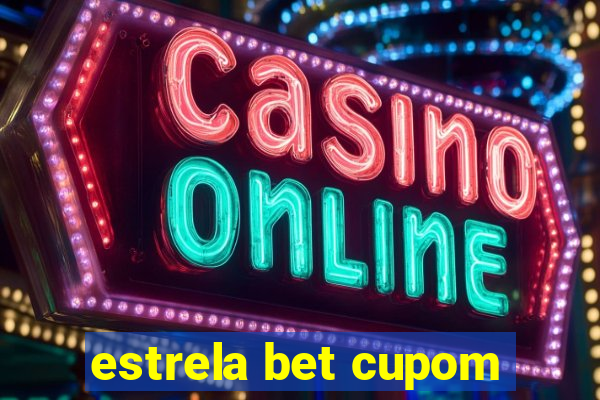 estrela bet cupom