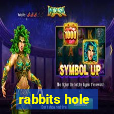 rabbits hole