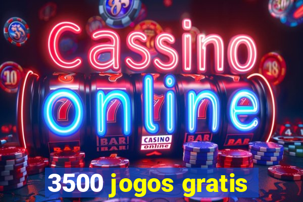 3500 jogos gratis