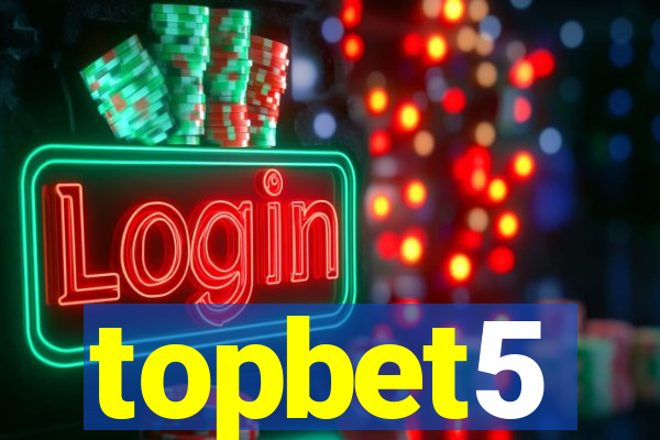 topbet5