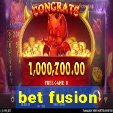 bet fusion