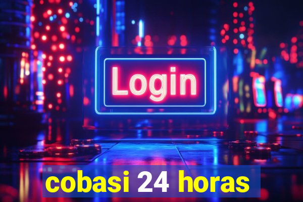 cobasi 24 horas