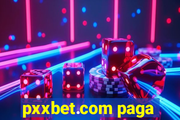 pxxbet.com paga