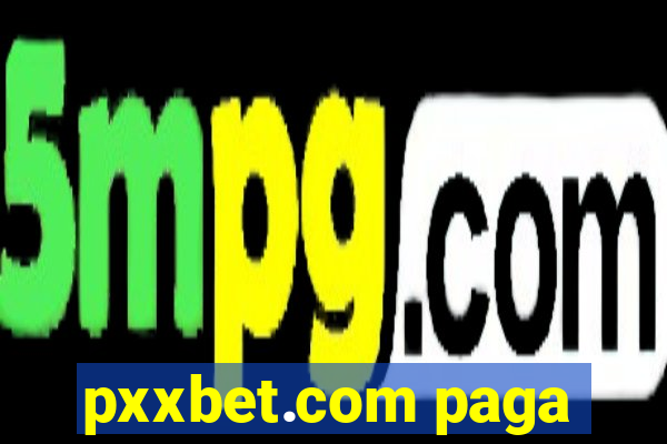 pxxbet.com paga