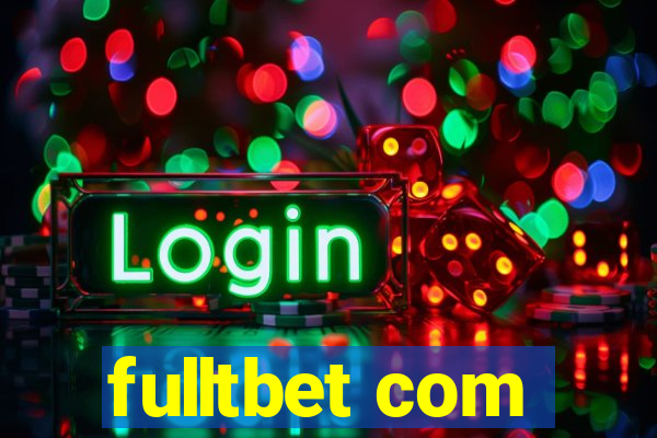 fulltbet com