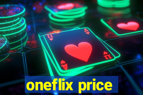 oneflix price