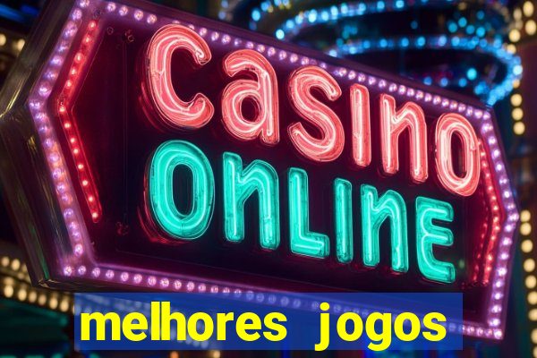 melhores jogos atualmente para android