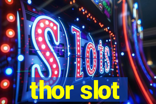 thor slot