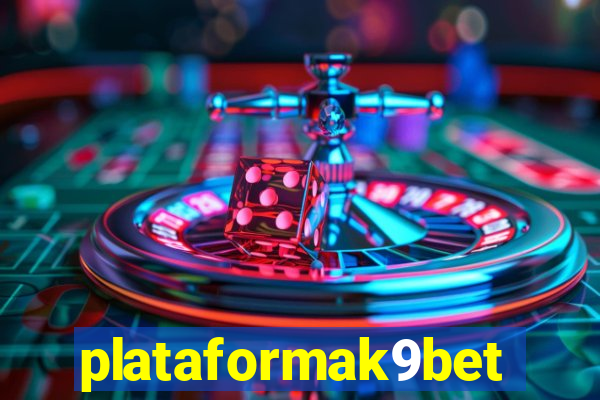 plataformak9bet