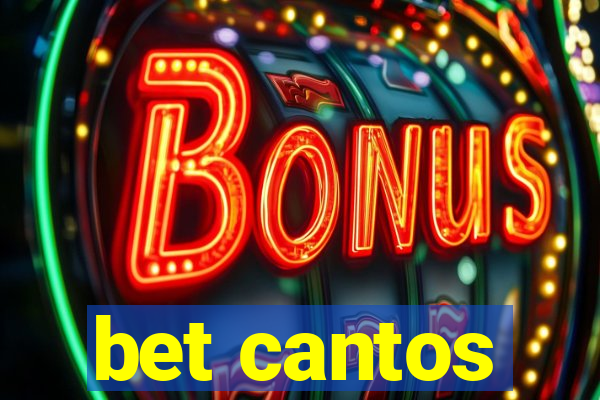 bet cantos