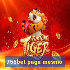 755bet paga mesmo