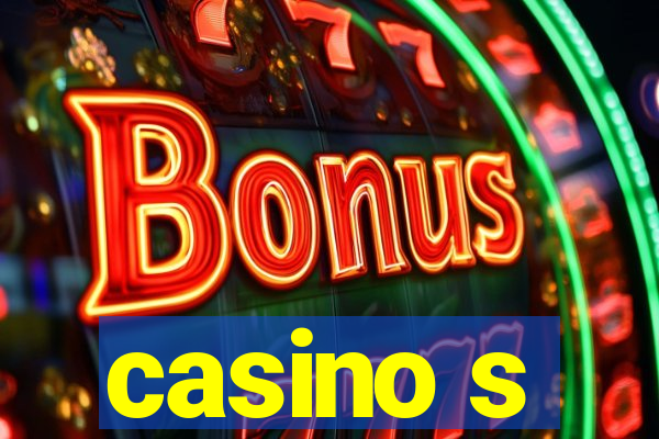 casino s