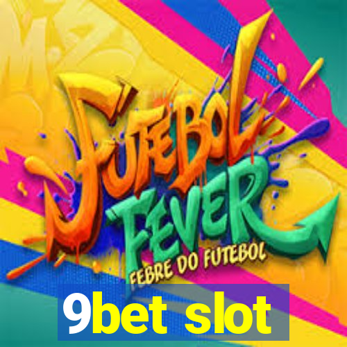 9bet slot