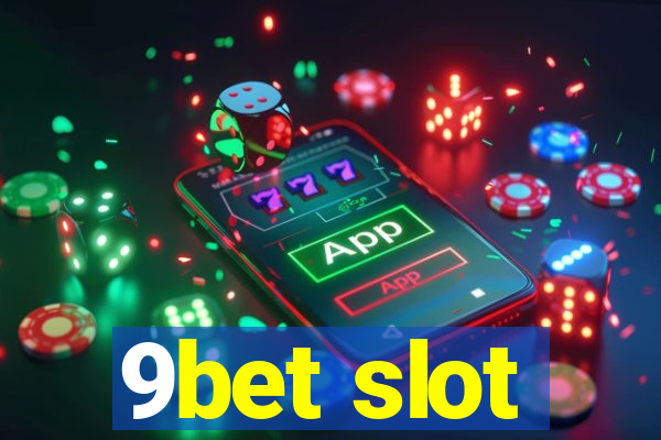 9bet slot