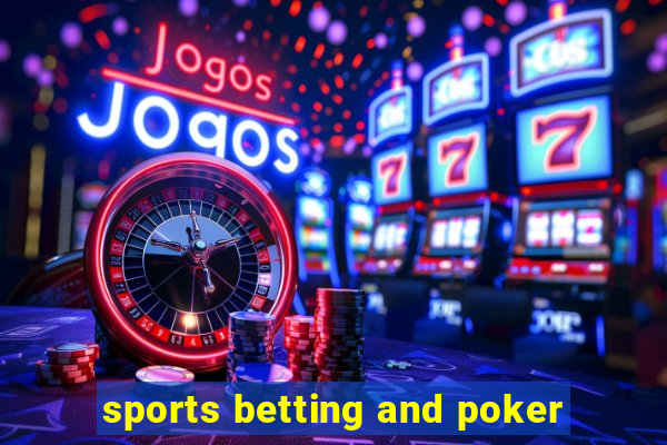 sports betting and poker