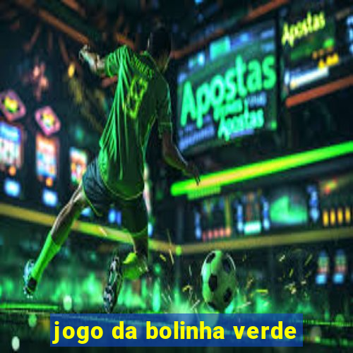 jogo da bolinha verde