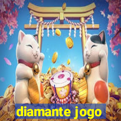 diamante jogo