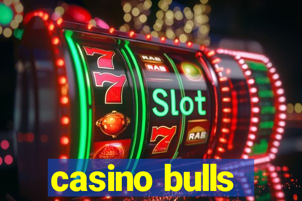 casino bulls