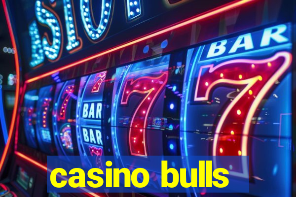 casino bulls