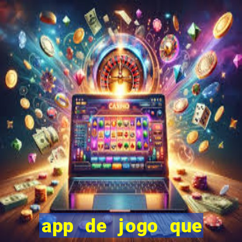 app de jogo que ganha dinheiro de verdade