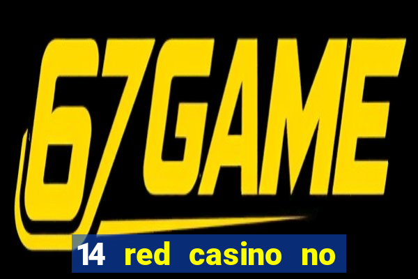 14 red casino no deposit bonus codes