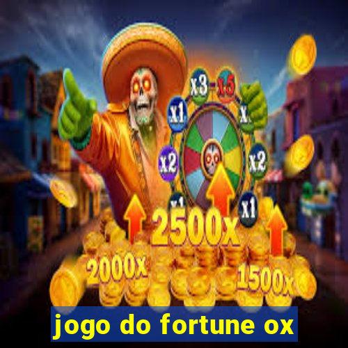 jogo do fortune ox