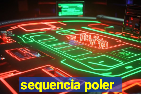 sequencia poler