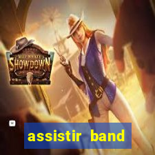 assistir band sports gratis