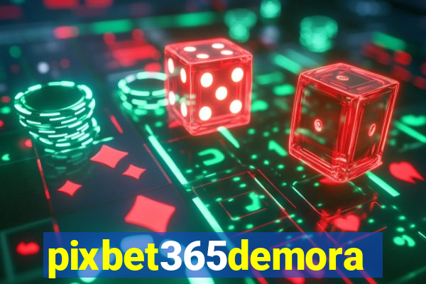 pixbet365demora