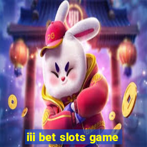 iii bet slots game