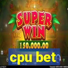 cpu bet