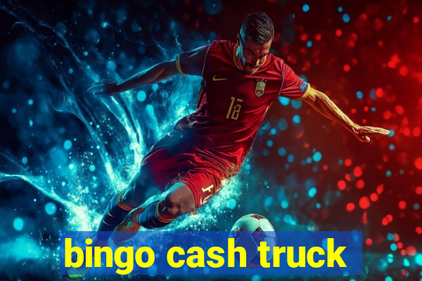 bingo cash truck