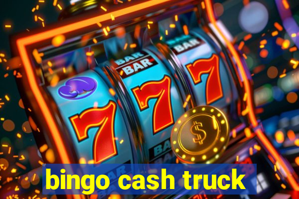 bingo cash truck