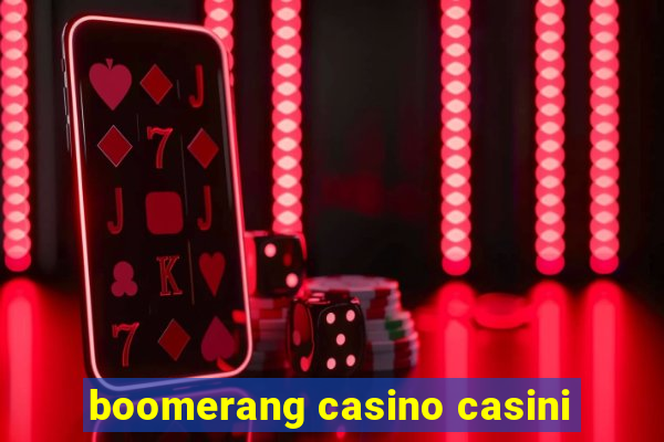 boomerang casino casini