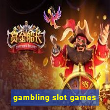 gambling slot games