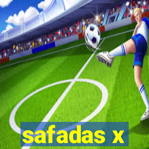 safadas x