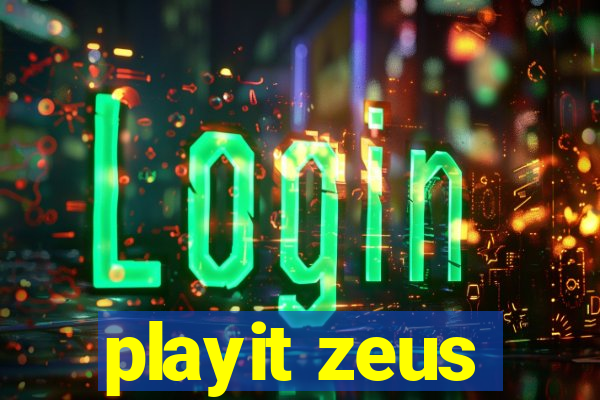 playit zeus