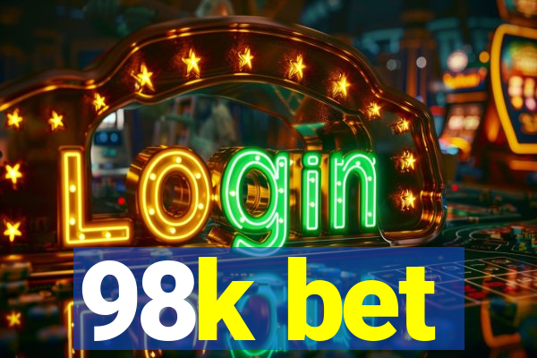 98k bet