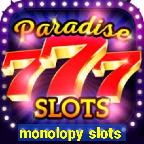 monolopy slots