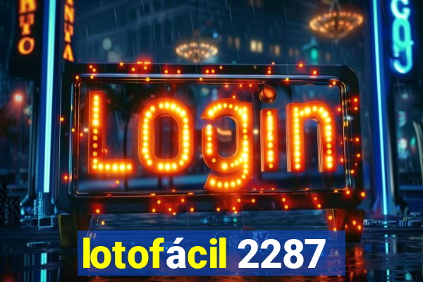 lotofácil 2287